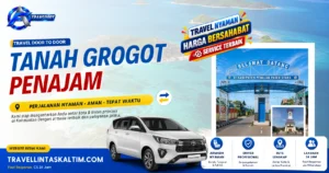 Travel Tanah Grogot Penajam - Murah Terpercaya